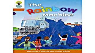 The Rainbow Machine, Oxford Reading tree stage 8 | Biff Chip and Kipper Stories | Learn English