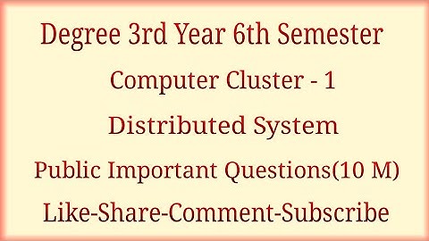 Degree 3rd Year 6th Semester Computer Science Cluster Paper-1 Distributed System Public Important