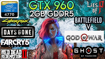 GTX 960 (2GB) + I7 4770 & 16GB Ram | Test In 9 Games !