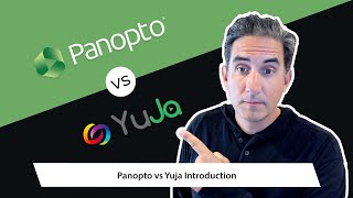 Panopto vs Yuja Introduction Part 1/8