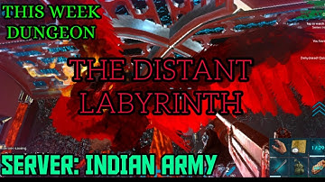 THE DISTANT LABYRINTH | ARK: Mobile Dungeons | INDIAN ARMY SERVER | SET INDIAN