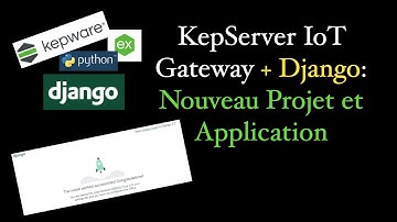 KepServer IoT Gateway + Django - Nouveau Projet