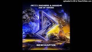 Jetty Rachers & Manche - Age Of Heroes (Extended Mix)