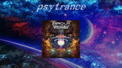 Zeridium & Transient Disorder - Manipulation of Time (Original Mix)