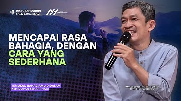 Cara Menemukan Kebahagiaan di Kehidupan Sehari hari! | Dr Fahruddin Faiz -Ngaji Filsafat