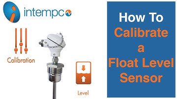 How To Calibrate a Float Level Sensor 4-20mA Current Loop | Tutorial | Intempco
