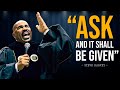 Ask And It Shall Be Given - Steve Harvey Motivational Speech | This Speech Will Make You Cry