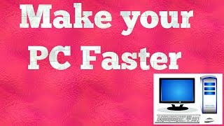 tips to make pc faster