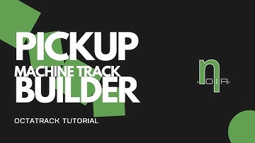 #OCTATRACK BUILDING A TRACK WITH PICKUP MACHINE