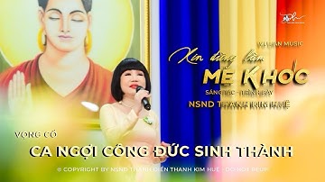 Cuộc đời Thanh Kim Huệ đằng sau vọng cổ Xin Đừng Làm Mẹ Khóc là lời cảnh tỉnh chính mình