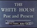 " THE WHITE HOUSE PAST AND PRESENT "  1960s DOCUMENTARY FILM    WASHINGTON DC PH66064