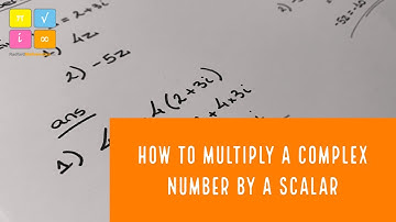 How to Multiply a Complex Number by a Scalar - Multiplication by a Real Number