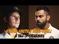 Virat Kohli and Steven Smith, the best of frenemies