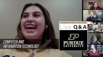 Live Q&A – Computer and Information Technology – Feb. 22, 2022 – Purdue Polytechnic
