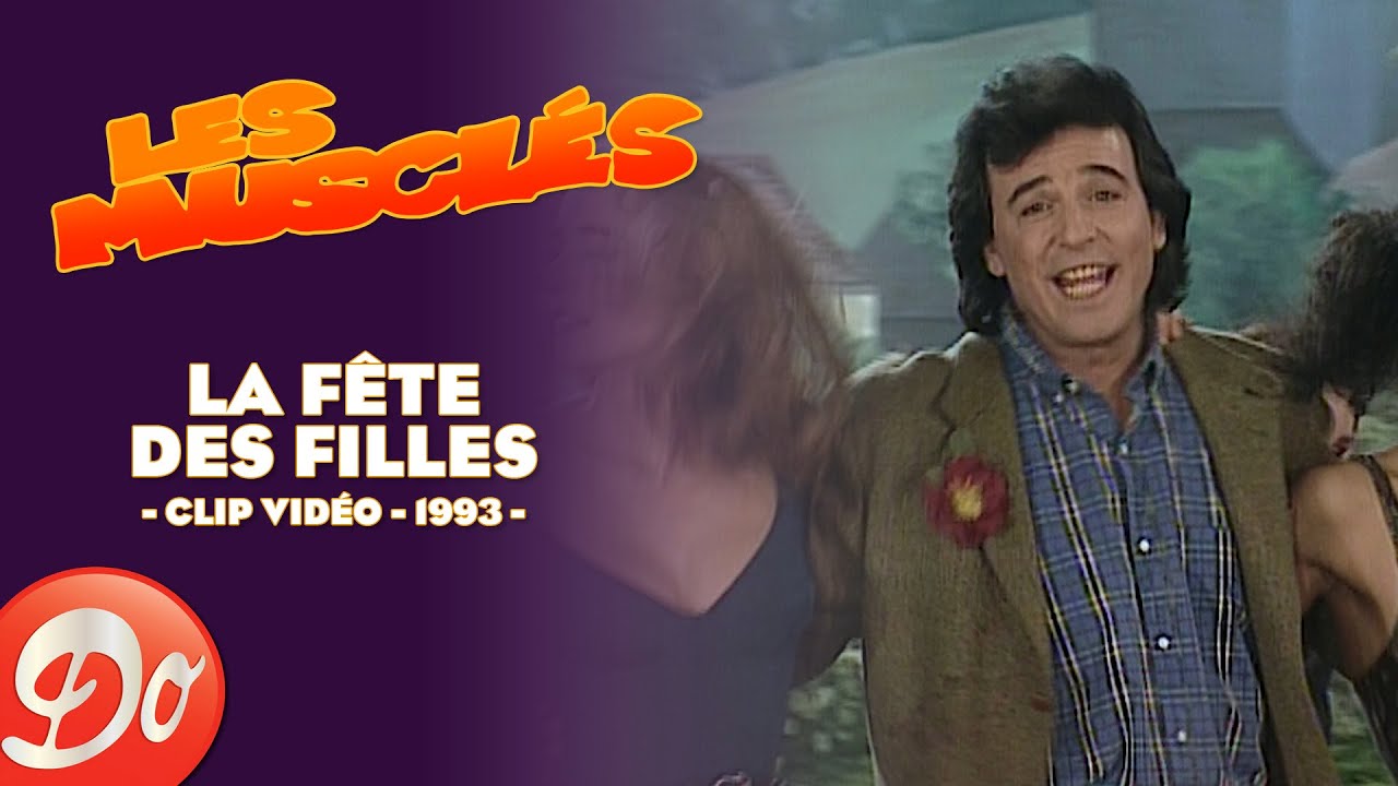 Les Musclés - La fête des filles | CLIP OFFICIEL - 1993
