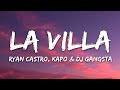 Ryan Castro - LA VILLA (Letra/Lyrics) ft. Kapo &amp; Gangsta Mp3 Song