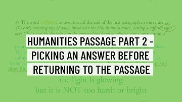 SAT/ACT Reading Humanities Passage Part 2 - Returning to the Passage with Purpose