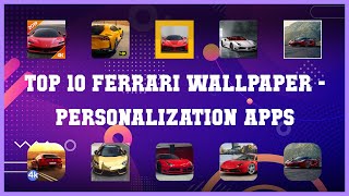 Top 10 Ferrari Wallpaper Android Apps screenshot 1