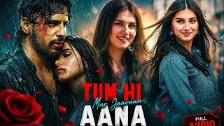 Lyrical: Tum Hi Aana | Marjaavaan | Riteish D, Sidharth M, Tara S Jubin Nautiyal, Payal Dev, music k
