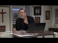 Scripture and Tradition with Fr. Mitch Pacwa - 2021-04-06 -