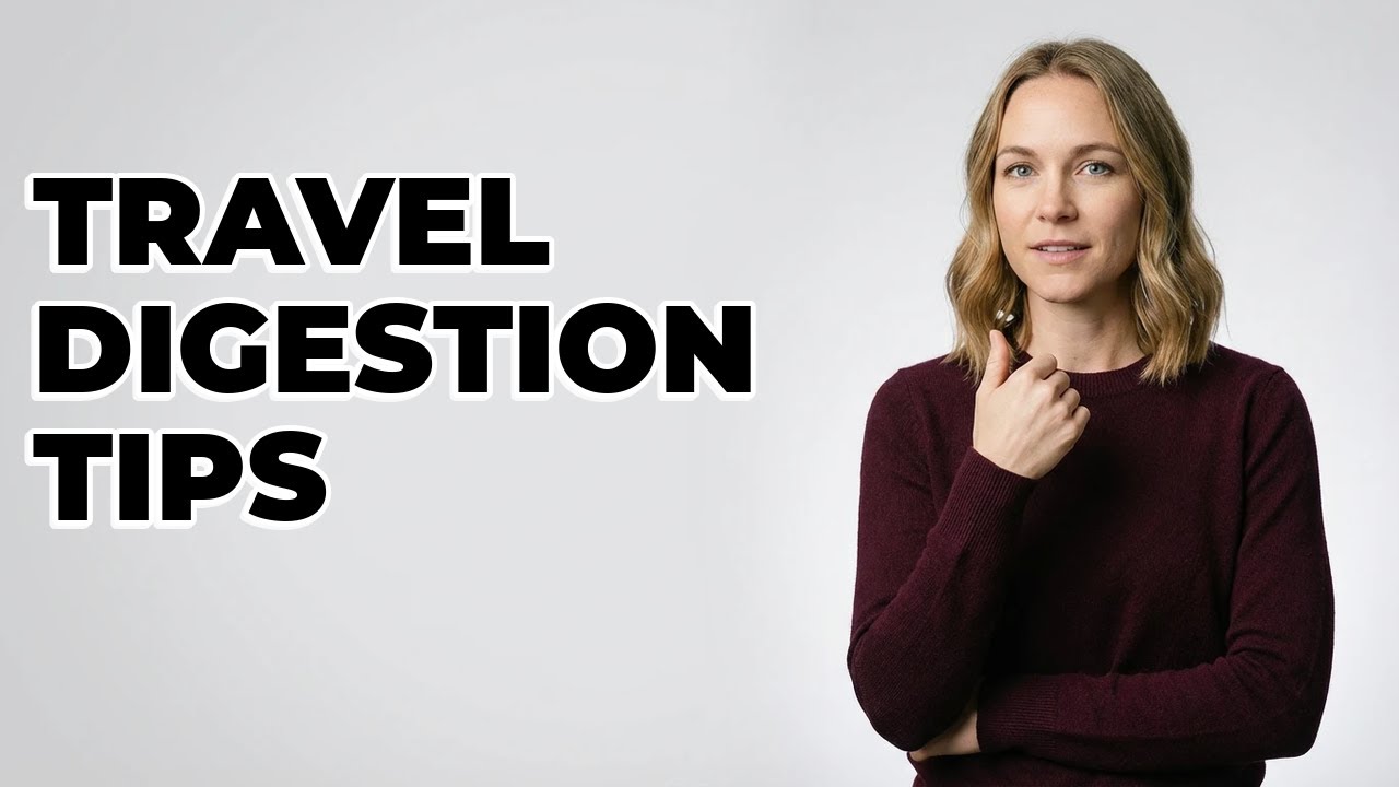 How Does Travel Affect Your Digestion?