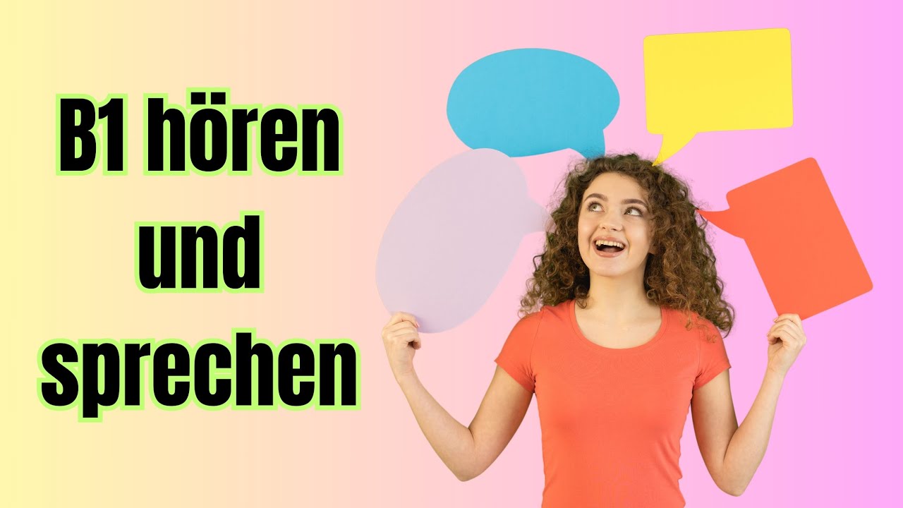 B1 hören und sprechen 2024 Deutsch lernen mit dialogen - YouTube