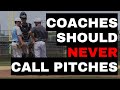 Should Baseball Coaches Call Pitches? NO! 15 Reasons Why Not.
