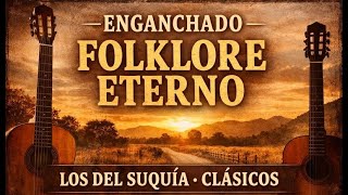 Los del Suquía – Clásicos del Folklore Argentino  Canciones Eternas