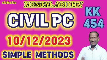 CIVIL PC KK 454, 10/12/2023 Mental Ability Questions Solved with simple Methods