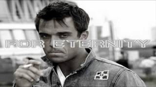 Robbie Williams - Eternity Lyrics HD