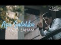 Yazid Izaham - Apa Salahku (Official Music Video)