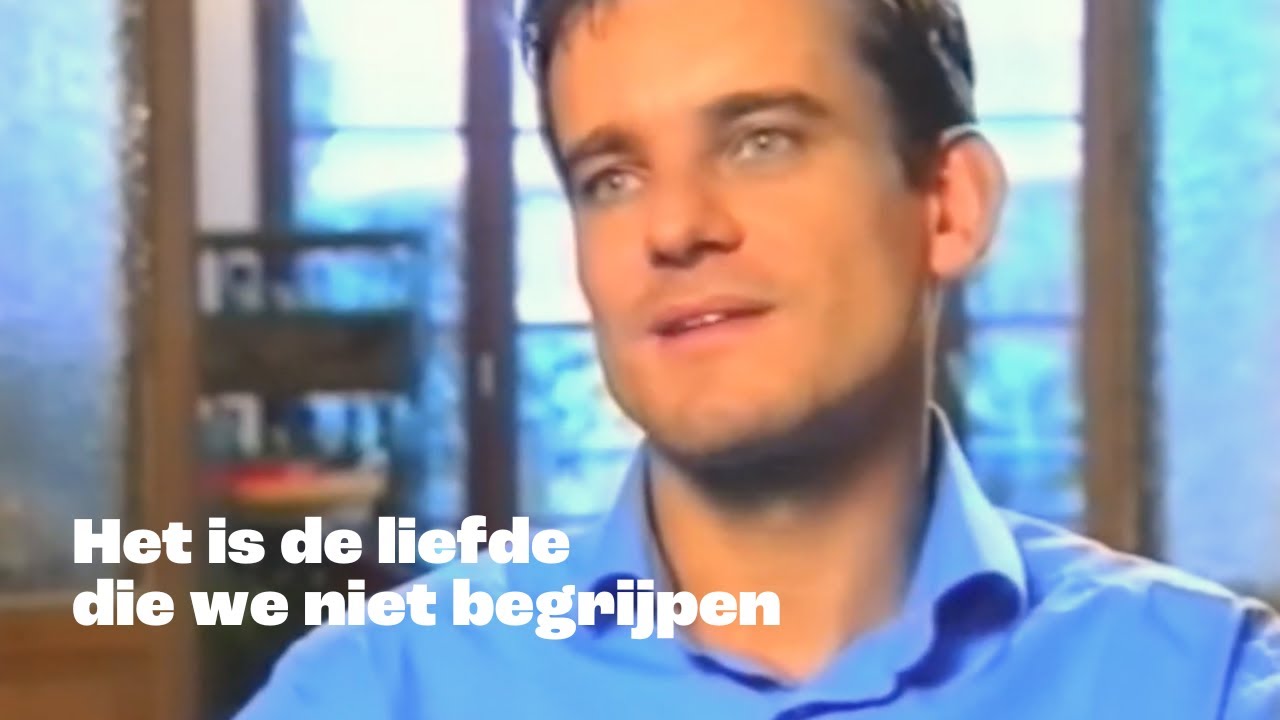 Het is de liefde die we niet begrijpen (2000) - YouTube