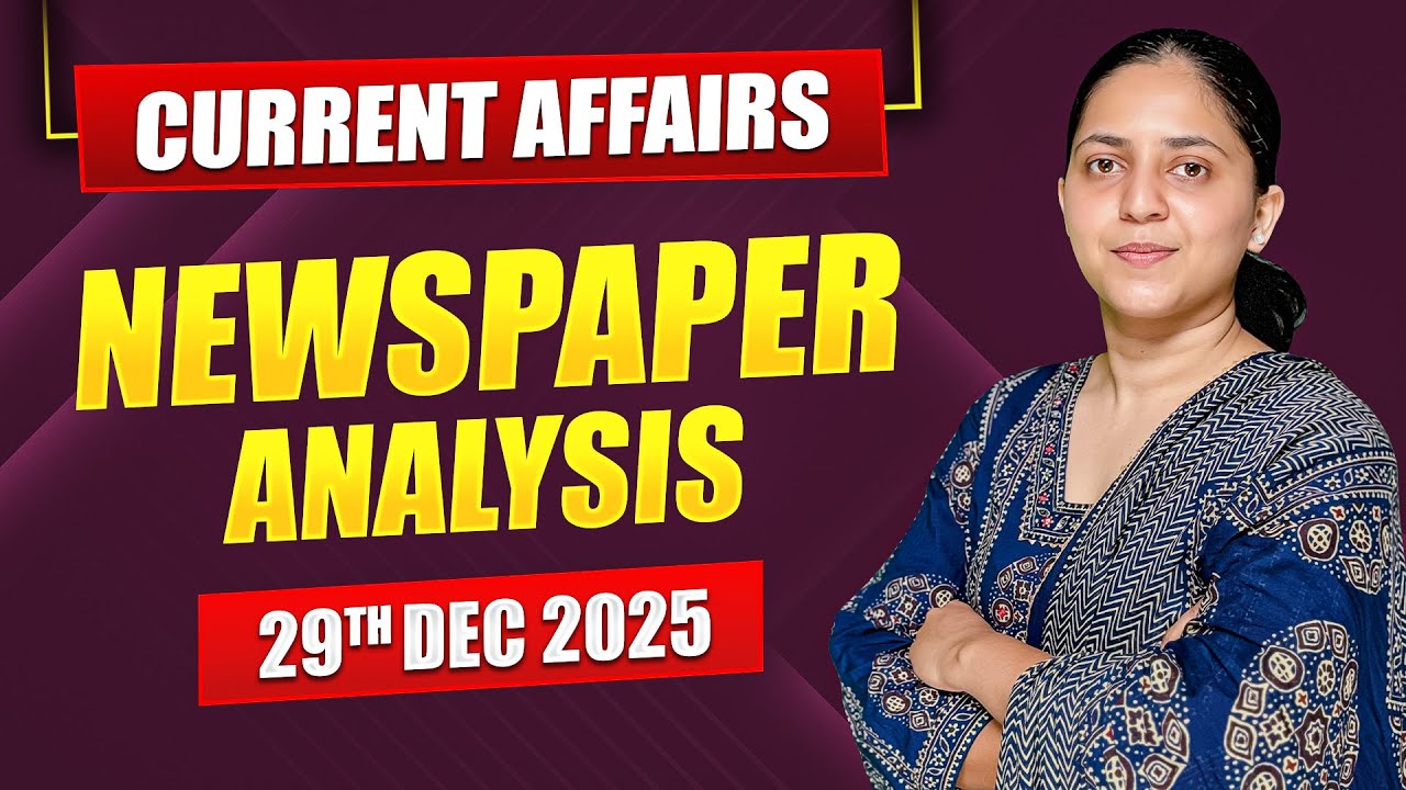 Daily Current Affairs for UPSC & State PSCs | 29th December 2025 - YouTube