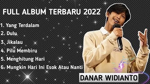DANAR WIDIANTO FULL ALBUM TERBARU 2022 (X FACTOR INDONESIA)