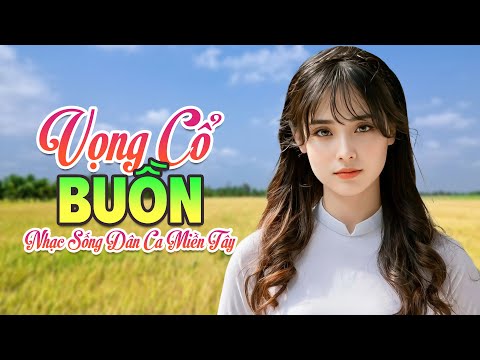 Tuyển Tập Nhạc Dân Ca Miền Tây - Liên Khúc Dân Ca Quê Hương Trữ Tình Ngọt Ngào