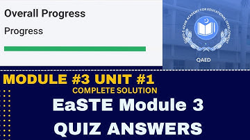 EaSTE Module 3| Unit 1 QUIZ Answers| QAED APP