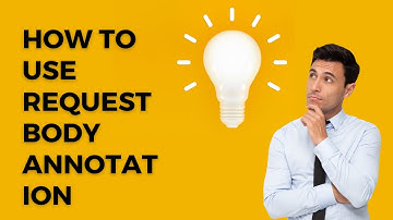 How to Use Request Body Annotation in Spring Boot