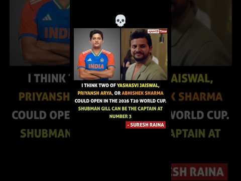 Raina Picks India S Top Order For 2026 T20 World Cup 