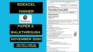 Edexcel GCSE Maths Higher - June / November 2020 - Paper 2 - Comprehensive Maths Walkthrough