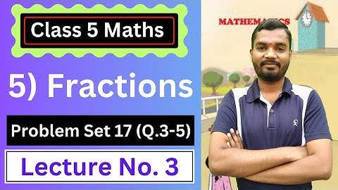 5) Fractions | Class 5 Maths | Lecture 3 | Maharashtra Board | Aio Academy | By Satish Bobade