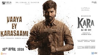 Vaaya Ey Karasaami - Song (Tamil) | Kara | Dhanush | GV Prakash Kumar | Vignesh Raja | New Song 2026