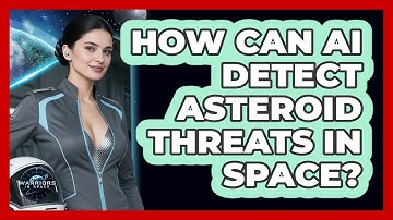 How Can AI Detect Asteroid Threats In Space? - Warriors In Space