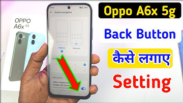 Oppo a6x 5g back button setting | Oppo a6x 5g me back button kaise lagaye/navigation key setting