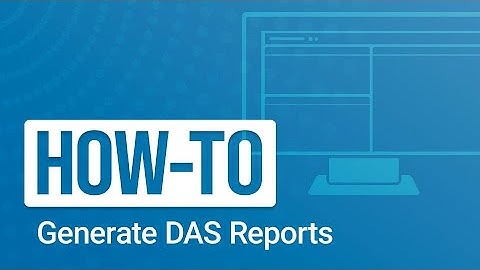 eBacon How-To: Generate DAS Reports