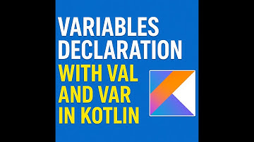 Variables Declaration with Val and Var in Kotlin | @ZerotoKotlinHero Kotlin From Zero to Hero!