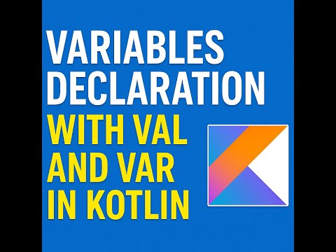 Variables Declaration with Val and Var in Kotlin | @ZerotoKotlinHero Kotlin From Zero to Hero!