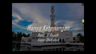 Download lagu D Riyadh Hanya Ketenangan D Riyadh Hanya Ketenangan