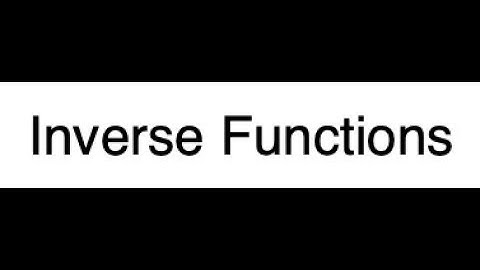 Algebra 2: 6.2-Inverse Functions