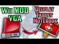 Salida VGA en Wii e Instalación de pantallas recicladas de NOTEBOOK o TABLET