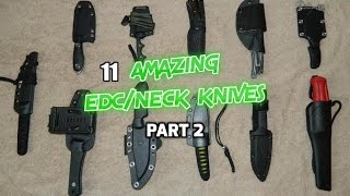 11 neck knives & EDC fixed blades...Part 2.